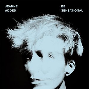 Jeanne-Added-Be-Sensational